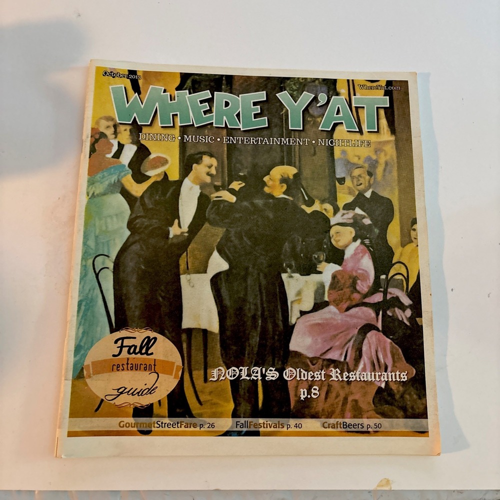 Where Y'At Magazine Best of the Big Easy Food Oct. 2013 New Orleans Music More